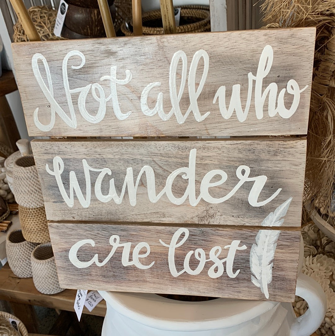 Not all who wander are lost timber sign. White wash - Bali Beach Beyond