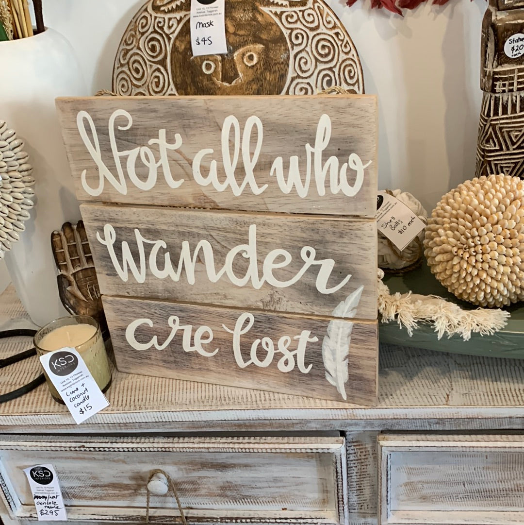 Not all who wander are lost timber sign. White wash - Bali Beach Beyond